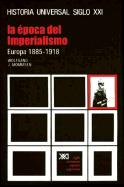 Epoca del Imperialismo - Europa 1885/1918 Vol 28