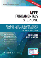 Eppp Fundamentals, Step One: Review for the Examination for Professional Practice in Psychology