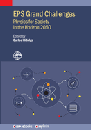 EPS Grand Challenges: Physics for Society in the Horizon 2050