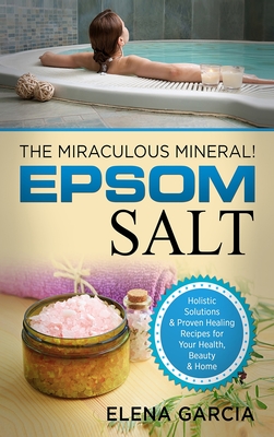 Epsom Salt - Garcia, Elena