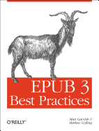 Epub 3 Best Practices - Garrish, Matt, and Gylling, Markus