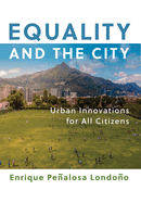 Equality and the City: Urban Innovations for All Citizens