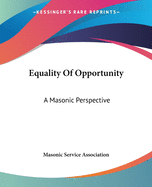 Equality Of Opportunity: A Masonic Perspective