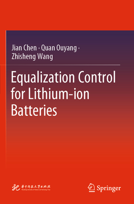 Equalization Control for Lithium-ion Batteries - Chen, Jian, and Ouyang, Quan, and Wang, Zhisheng