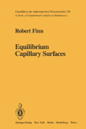 Equilibrium Capillary Surfaces