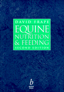 Equine Nutrition and Feeding - Frape, David L (Introduction by)