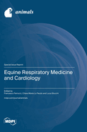 Equine Respiratory Medicine and Cardiology