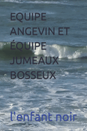 Equipe Angevin Et ?quipe Jumeaux Bosseux