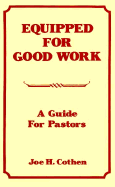 Equipped for Good Work: A Guide for Pastors