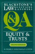 Equity and Trusts: Blackstone's Law Questions and Answers - Luxton, Peter, and Wilkie, Margaret, and Malcolm, R