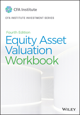 Equity Asset Valuation Workbook - Pinto, Jerald E