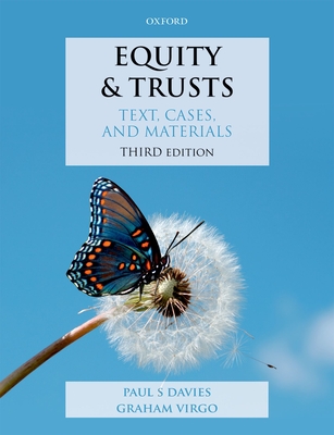 Equity & Trusts: Text, Cases, and Materials - Davies, Paul S., and Virgo, Graham