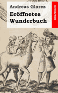 Erffnetes Wunderbuch