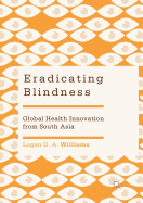 Eradicating Blindness: Global Health Innovation from South Asia