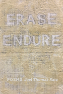 Erase Endure: Poems