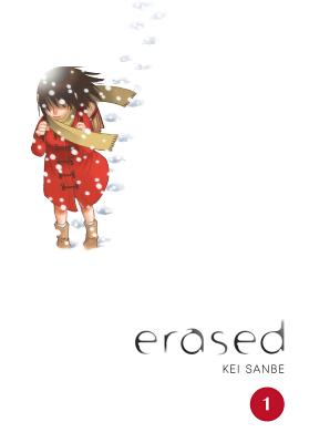 Erased, Vol. 1 - Sanbe, Kei, and Drzka, Sheldon (Translated by), and Blackman, Abigail