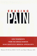 Erasing Pain: New Treatments from the World-Famous Rusk Institute's Medical Specialists