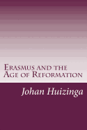 Erasmus and the Age of Reformation