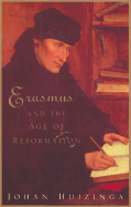 Erasmus and the Age of Reformation