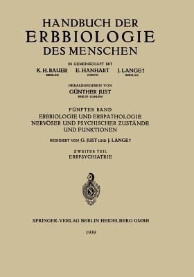 Erbbiologie Und Erbpathologie Nervser Und Psychischer  ust?nde Und Funktionen: weiter Teil. Erbpsychiatrie - Boeters, H, and Brugger, C, and Conrad, K