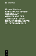 Erbschaftsteuergesetz auf Grundlage der Zweiten Steuer-Notverordnung vom 19. Dezember 1923