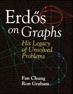 Erd s on Graphs: His Legacy of Unsolved Problems