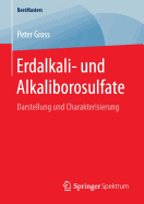 Erdalkali- Und Alkaliborosulfate: Darstellung Und Charakterisierung