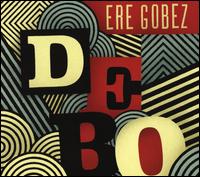 Ere Gobez - Debo Band