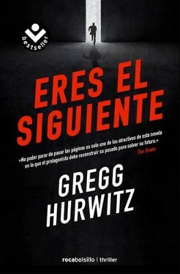 Eres El Siguiente - Hurwitz, Greg, and Del Rey, Santiago (Translated by)