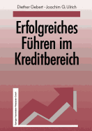 Erfolgreiches Fuhren Im Kreditbereich - Gebert, Diether, and Ulrich, Joachim G