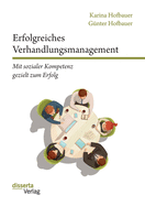 Erfolgreiches Verhandlungsmanagement: Mit sozialer Kompetenz gezielt zum Erfolg