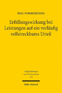 Erfullungswirkung Bei Leistungen Auf Ein Vorlaufig Vollstreckbares Urteil