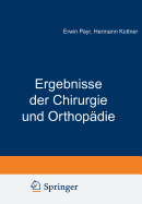 Ergebnisse Der Chirurgie Und Orthopadie: Achtzehnter Band