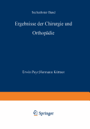 Ergebnisse Der Chirurgie Und Orthopadie: Sechzehnter Band