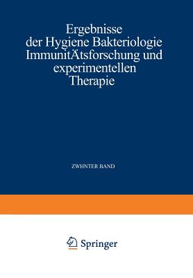 Ergebnisse Der Hygiene Bakteriologie Immunittsforschung Und Experimentellen Therapie: Fortsetzung Des Jahresberichts ber Die Ergebnisse Der Immunittsforschung Zehnter Band - Weichardt, Wolfgang