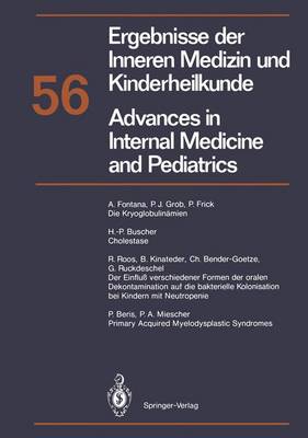 Ergebnisse Der Inneren Medizin Und Kinderheilkunde / Advances in Internal Medicine and Pediatrics: 56 - Bender-Goetze, C, and Beris, P, and Buscher, H -P