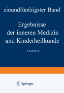 Ergebnisse Der Inneren Medizin Und Kinderheilkunde: Einundfnfzigster Band