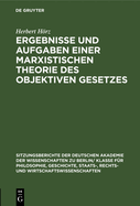 Ergebnisse Und Aufgaben Einer Marxistischen Theorie Des Objektiven Gesetzes