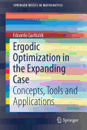 Ergodic Optimization in the Expanding Case: Concepts, Tools and Applications