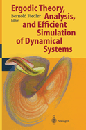 Ergodic Theory, Analysis, and Efficient Simulation of Dynamical Systems