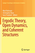 Ergodic Theory, Open Dynamics, and Coherent Structures