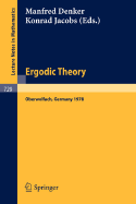 Ergodic Theory: Proceedings, Oberwolfach, Germany, June, 11-17, 1978
