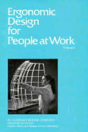 Ergonomic Design for People at Work, Workplace, Equipment, and Environmental Design and Information Transfer