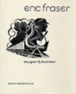 Eric Fraser: Designer & Illustrator - Backemeyer, Sylvia, and Coates-Smith, Wendy