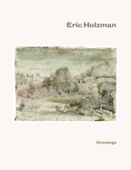 Eric Holzman Drawings - Holzman, Eric