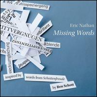 Eric Nathan: Missing Words - American Brass Quintet; Christopher Karp (piano); Hub New Music; International Contemporary Ensemble; Neave Trio;...