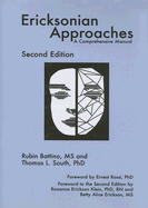 Ericksonian Approaches: A Comprehensive Manual