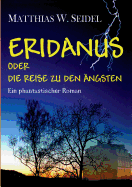 Eridanus Oder Die Reise Zu Den ?ngsten