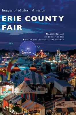 Erie County Fair - Biniasz, Martin, and Erie County Agricultural Society