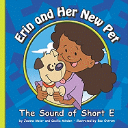 Erin and Her New Pet: The Sound of Short E